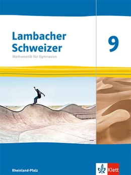 Abbildung von Lambacher Schweizer Mathematik 9. Schulbuch Klasse 9. Ausgabe Rheinland-Pfalz | 1. Auflage | 2024 | beck-shop.de