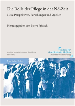 Abbildung von Pfütsch | Die Rolle der Pflege in der NS-Zeit | 1. Auflage | 2023 | beck-shop.de