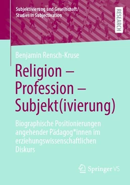 Abbildung von Rensch-Kruse | Religion - Profession - Subjekt(ivierung) | 1. Auflage | 2024 | beck-shop.de