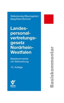 Abbildung von Welkoborsky / Baumgarten | Landespersonalvertretungsgesetz Nordrhein-Westfalen | 10. Auflage | 2024 | beck-shop.de