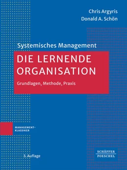 Abbildung von Argyris / Schön | Die lernende Organisation | 3. Auflage | 2024 | beck-shop.de