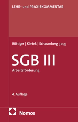 Abbildung von Böttiger / Körtek | Sozialgesetzbuch III: SGB III | 4. Auflage | 2025 | beck-shop.de