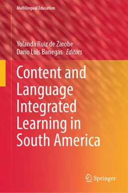 Abbildung von Ruiz de Zarobe / Banegas | Content and Language Integrated Learning in South America | 1. Auflage | 2024 | beck-shop.de