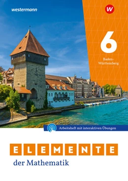 Abbildung von Elemente der Mathematik SI 6. Arbeitsheft mit Lösungen und Interaktiven Übungen. Für Baden-Württemberg | 2. Auflage | 2024 | beck-shop.de