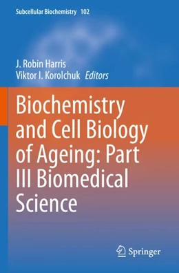 Abbildung von Harris / Korolchuk | Biochemistry and Cell Biology of Ageing: Part III Biomedical Science | 1. Auflage | 2024 | beck-shop.de