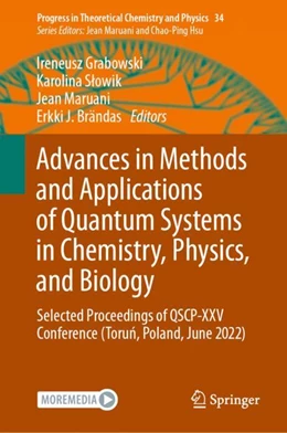 Abbildung von Grabowski / Slowik | Advances in Methods and Applications of Quantum Systems in Chemistry, Physics, and Biology | 1. Auflage | 2024 | beck-shop.de