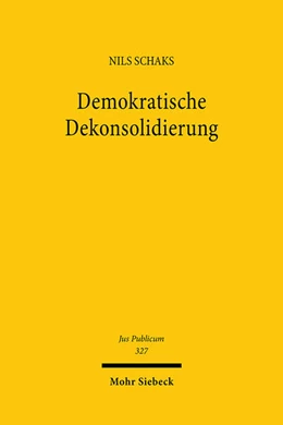 Abbildung von Schaks | Demokratische Dekonsolidierung | 1. Auflage | 2024 | 327 | beck-shop.de