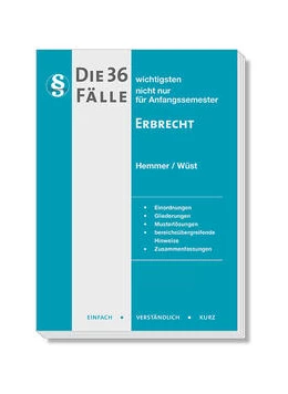 Abbildung von Hemmer / Wüst | Die 36 wichtigsten Fälle Erbrecht | 10. Auflage | 2024 | beck-shop.de