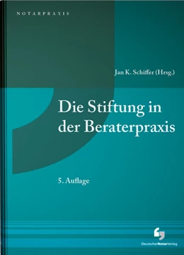 Abbildung von Schiffer | Die Stiftung in der Beraterpraxis | 5. Auflage | 2026 | beck-shop.de