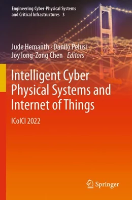 Abbildung von Hemanth / Pelusi | Intelligent Cyber Physical Systems and Internet of Things | 1. Auflage | 2024 | beck-shop.de