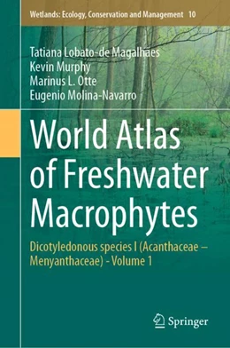 Abbildung von Lobato-de Magalhães / Murphy | World Atlas of Freshwater Macrophytes | 1. Auflage | 2024 | beck-shop.de