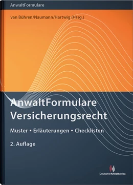Abbildung von Bühren / Naumann | AnwaltFormulare Versicherungsrecht | 2. Auflage | 2024 | beck-shop.de