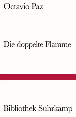 Abbildung von Paz | Die doppelte Flamme Liebe und Erotik | 1. Auflage | 2024 | beck-shop.de