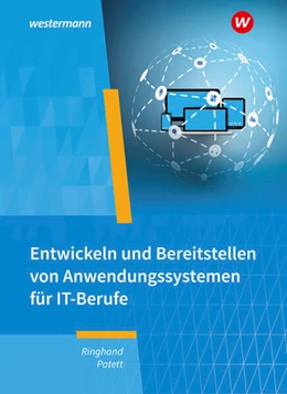 Abbildung von Patett / Ringhand | IT-Berufe. Entwickeln und Bereitstellen von Anwendungssystemen Schulbuch | 5. Auflage | 2025 | beck-shop.de