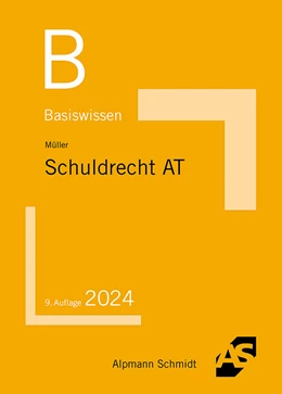 Abbildung von Müller | Basiswissen Schuldrecht Allgemeiner Teil | 9. Auflage | 2024 | beck-shop.de