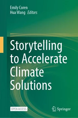 Abbildung von Coren / Wang | Storytelling to Accelerate Climate Solutions | 1. Auflage | 2025 | beck-shop.de