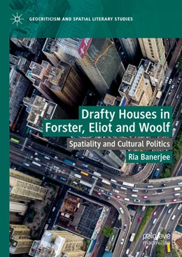 Abbildung von Banerjee | Drafty Houses in Forster, Eliot and Woolf | 1. Auflage | 2024 | beck-shop.de