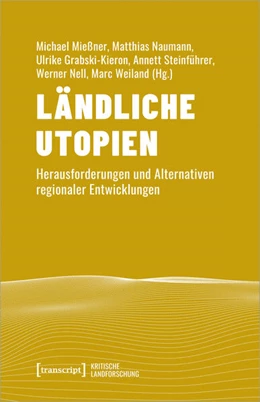 Abbildung von Mießner / Naumann | Ländliche Utopien | 1. Auflage | 2024 | 3 | beck-shop.de