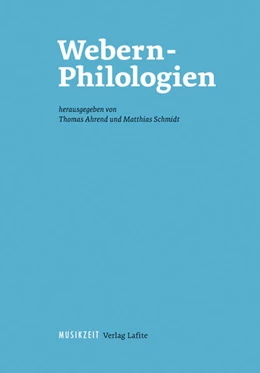 Abbildung von Schmidt / Ahrend | Webern-Philologien | 1. Auflage | 2016 | 3 | beck-shop.de