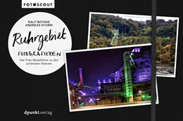 Abbildung von Bothge / Sturm | Ruhrgebiet fotografieren | 1. Auflage | 2024 | beck-shop.de