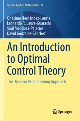 Abbildung von Hernández-Lerma / Laura-Guarachi | An Introduction to Optimal Control Theory | 1. Auflage | 2024 | beck-shop.de