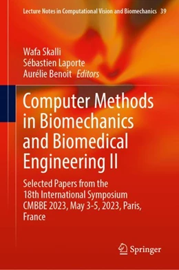 Abbildung von Skalli / Laporte | Computer Methods in Biomechanics and Biomedical Engineering II | 1. Auflage | 2024 | beck-shop.de