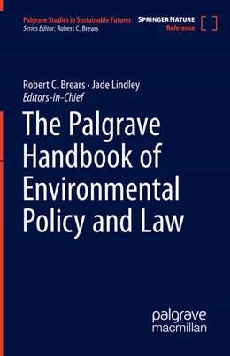 Abbildung von Brears / Lindley | The Palgrave Handbook of Environmental Policy and Law | 1. Auflage | 2025 | beck-shop.de