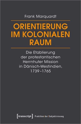 Abbildung von Marquardt | Orientierung im kolonialen Raum | 1. Auflage | 2025 | 27 | beck-shop.de