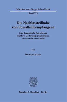 Abbildung von Mascia | Die Nachlassteilhabe von Sozialhilfeempfängern. | 1. Auflage | 2024 | beck-shop.de