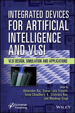 Abbildung von Raj / Tripathi | Integrated Devices for Artificial Intelligence and VLSI | 1. Auflage | 2024 | beck-shop.de