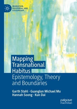 Abbildung von Stahl / Mu | Mapping Transnational Habitus | 1. Auflage | 2024 | beck-shop.de