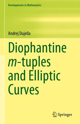 Abbildung von Dujella | Diophantine m-tuples and Elliptic Curves | 1. Auflage | 2024 | beck-shop.de