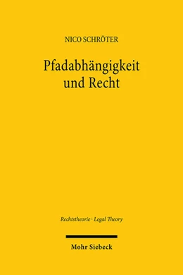 Abbildung von Schröter | Pfadabhängigkeit und Recht | 1. Auflage | 2024 | 9 | beck-shop.de