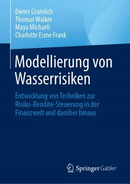 Abbildung von Gramlich / Esme Frank | Modellierung von Wasserrisiken | 1. Auflage | 2024 | beck-shop.de