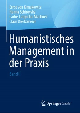 Abbildung von Kimakowitz / Schirovsky | Humanistisches Management in der Praxis | 1. Auflage | 2026 | beck-shop.de