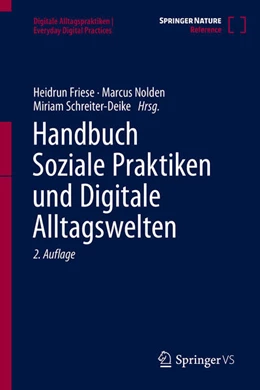 Abbildung von Friese / Nolden | Handbuch Soziale Praktiken und Digitale Alltagswelten | 2. Auflage | 2026 | beck-shop.de