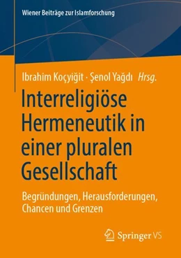 Abbildung von Koçyi¿it / Ya¿d¿ | Interreligiöse Hermeneutik in pluralen Gesellschaften | 1. Auflage | 2024 | beck-shop.de