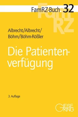 Abbildung von Albrecht / Böhm | Die Patientenverfügung | 3. Auflage | 2024 | 32 | beck-shop.de