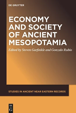 Abbildung von Garfinkle / Rubio | Economy and Society of Ancient Mesopotamia | 1. Auflage | 2025 | beck-shop.de
