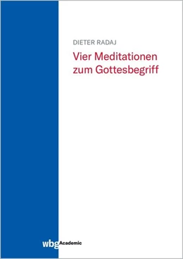 Abbildung von Radaj | Vier Meditationen zum Gottesbegriff | 1. Auflage | 2021 | beck-shop.de