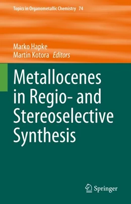 Abbildung von Hapke / Kotora | Metallocenes in Regio- and Stereoselective Synthesis | 1. Auflage | 2024 | beck-shop.de