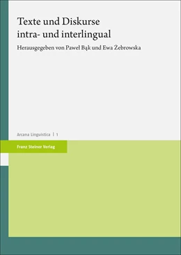 Abbildung von Bak / Zebrowska | Texte und Diskurse intra- und interlingual | 1. Auflage | 2024 | beck-shop.de