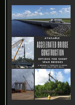 Abbildung von Mehrabi / Torrealba | Available Accelerated Bridge Construction Options for Short Span Bridges | 1. Auflage | 2024 | beck-shop.de