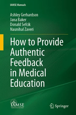 Abbildung von Gerhardson / Baker | How to Provide Authentic Feedback in Medical Education | 1. Auflage | 2024 | beck-shop.de