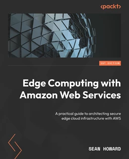 Abbildung von Howard | Edge Computing with Amazon Web Services | 1. Auflage | 2024 | beck-shop.de