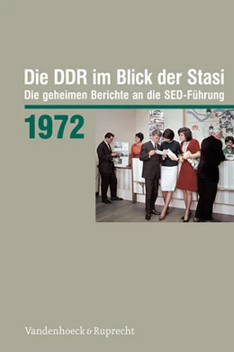 Abbildung von Die DDR im Blick der Stasi 1972 | 1. Auflage | 2024 | beck-shop.de