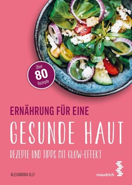 Abbildung von Illy | Ernährung für eine gesunde Haut | 1. Auflage | 2024 | beck-shop.de