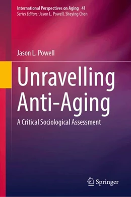 Abbildung von Powell | Unravelling Anti-Aging | 1. Auflage | 2024 | beck-shop.de