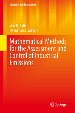 Abbildung von Skiba / Parra Guevara | Mathematical Methods for the Assessment and Control of Industrial Emissions | 1. Auflage | 2024 | beck-shop.de