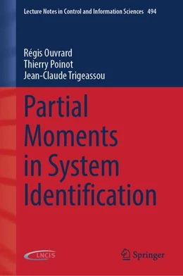Abbildung von Ouvrard / Poinot | Partial Moments in System Identification | 1. Auflage | 2024 | beck-shop.de